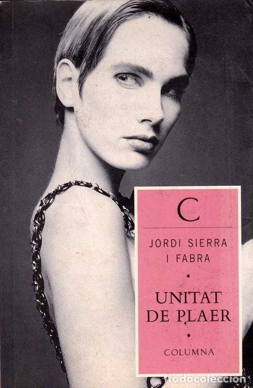 Libros de segunda mano: Unitat de plaer - Jordi Sierra - Foto 1