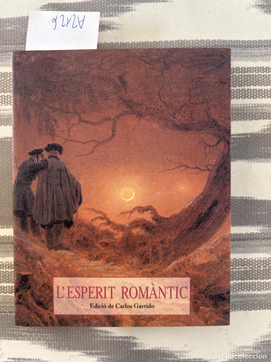 Libros de segunda mano: L&acute;ESPERIT ROMANTIC, CARLOS GARRIDO - Foto 1