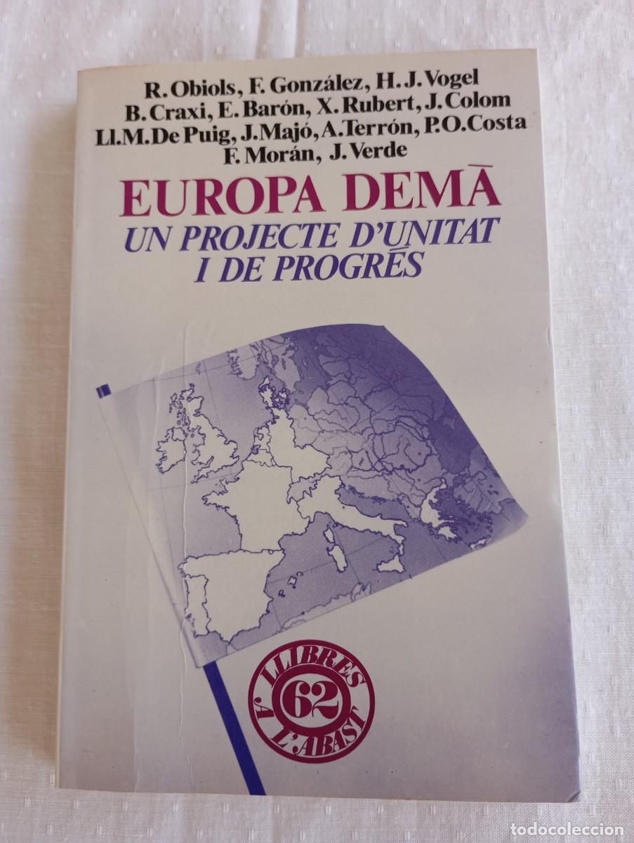 Libros de segunda mano: Europa dem&agrave; un projecte dunitat i de progr&eacute;s - Foto 1