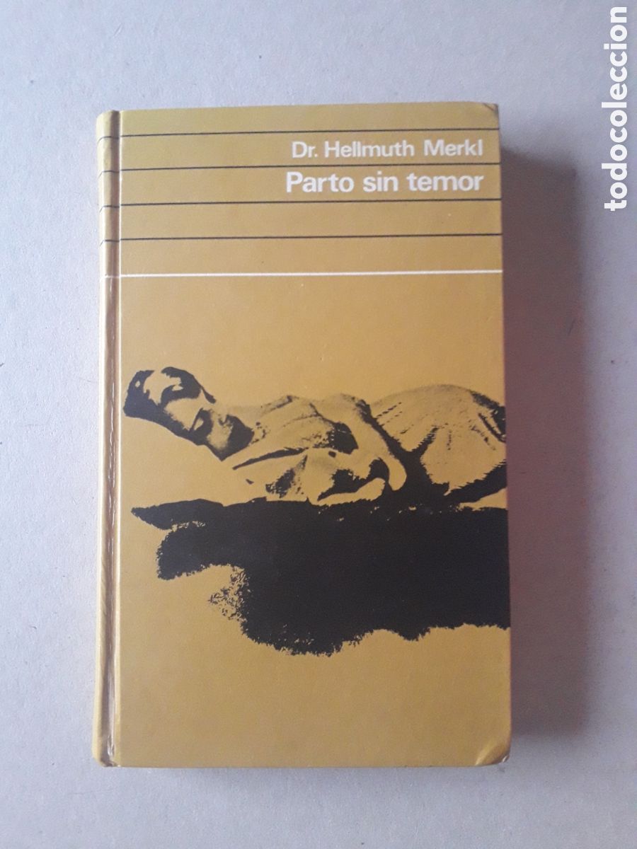 Libros de segunda mano: PARTO SIN DOLOR - DR. HELLMUTH MERKL - CIRCULO DE LECTORES *t27 - Foto 1