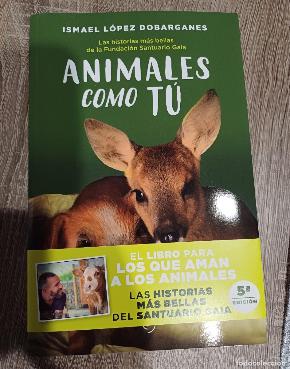 Libros de segunda mano: Animales como tu, Ismael L&oacute;pez Dobarganes - Foto 1