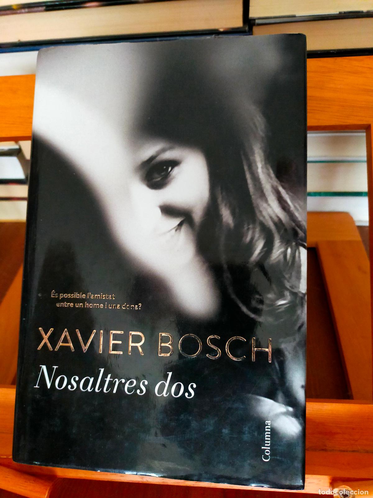 Libros de segunda mano: NOSALTRES DOS. XAVIER BOSCH. EDITORIAL COLUMNA - Foto 1
