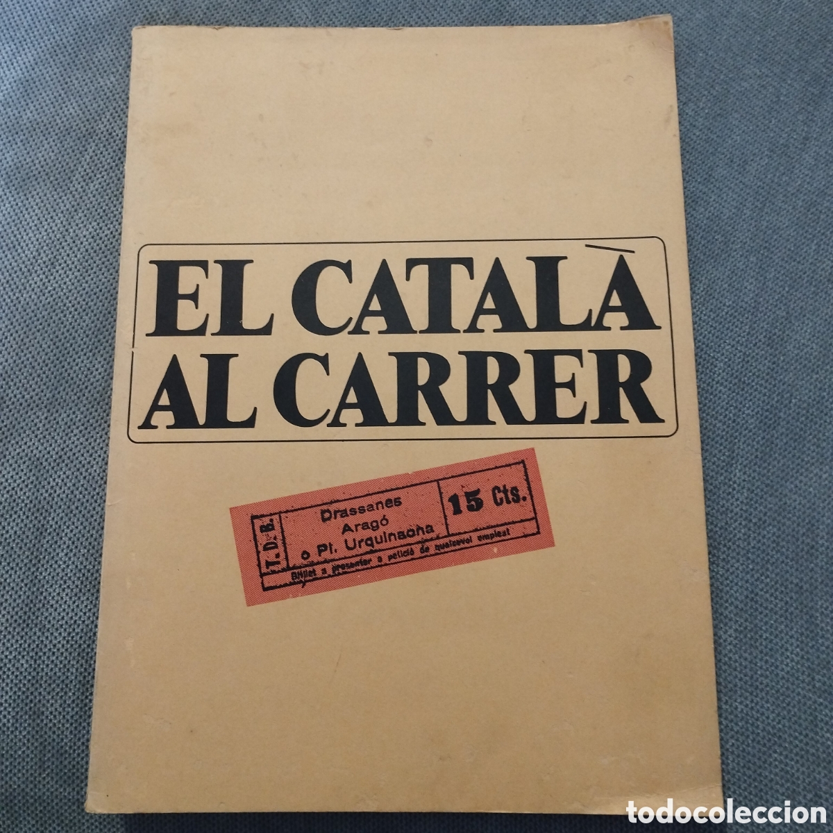 Libros de segunda mano: El Catal&agrave; al carrer el catalan en la calle. - Foto 1