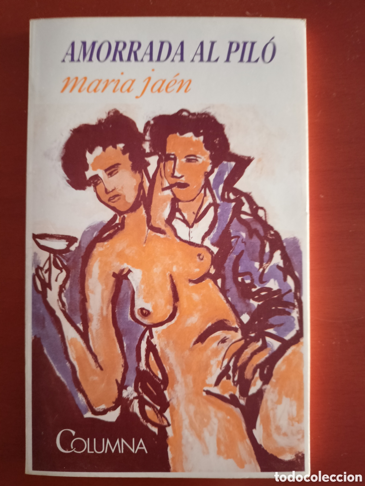 Libros de segunda mano: Amorrada al pil&oacute;. Maria Ja&eacute;n. Ed Columna - Foto 1