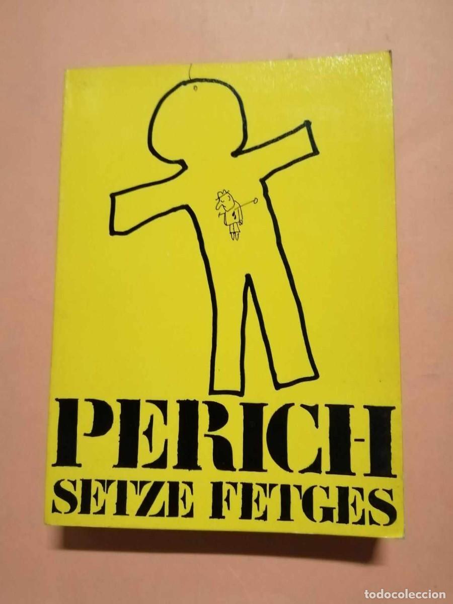 Libros de segunda mano: SETZE FETGES (PERICH) ESCRITO EN CATALAN - Foto 1