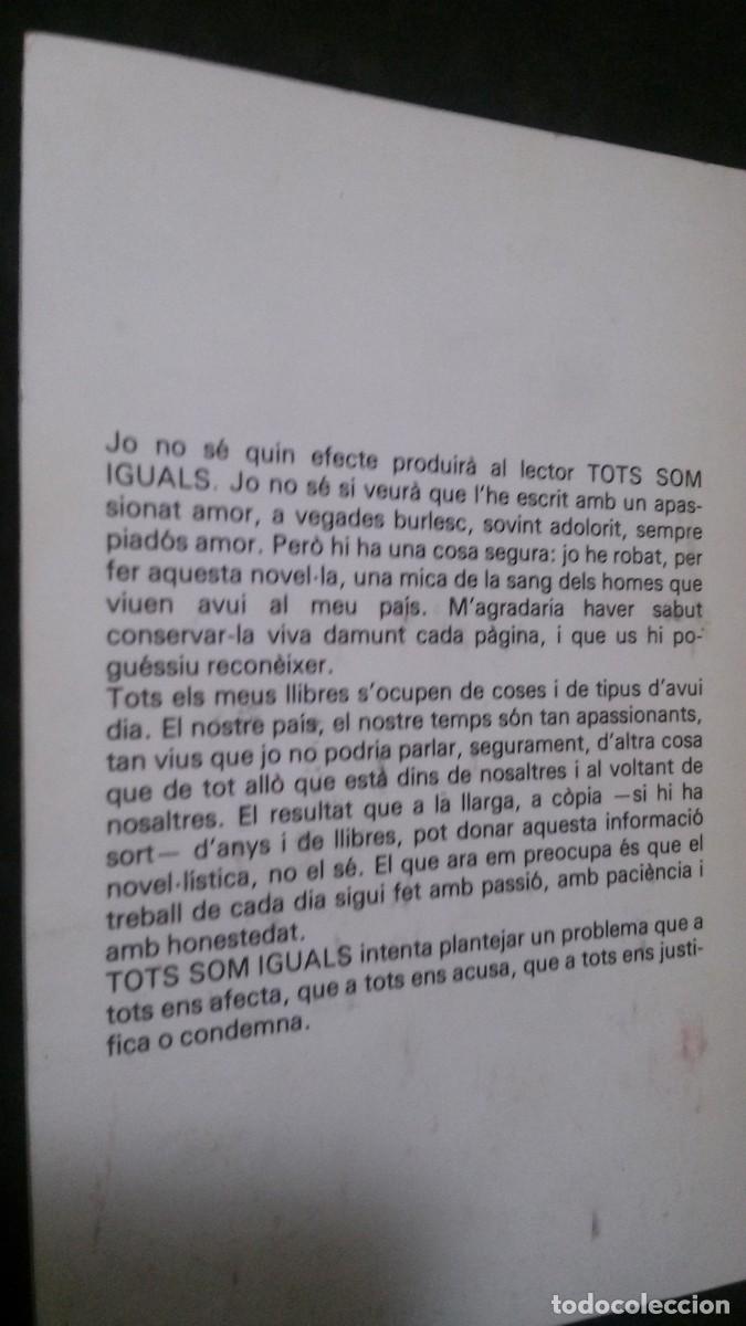 Libros de segunda mano: TOTS SOM IGUALS-JOSEP M. ESPIN&Agrave;S - Foto 2