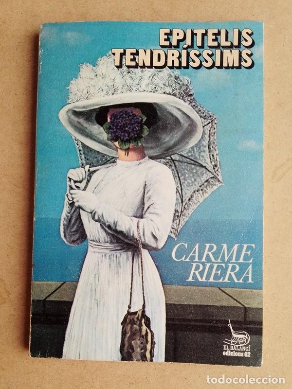 Libros de segunda mano: Epitelis tendrissims Carme Riera - Foto 1