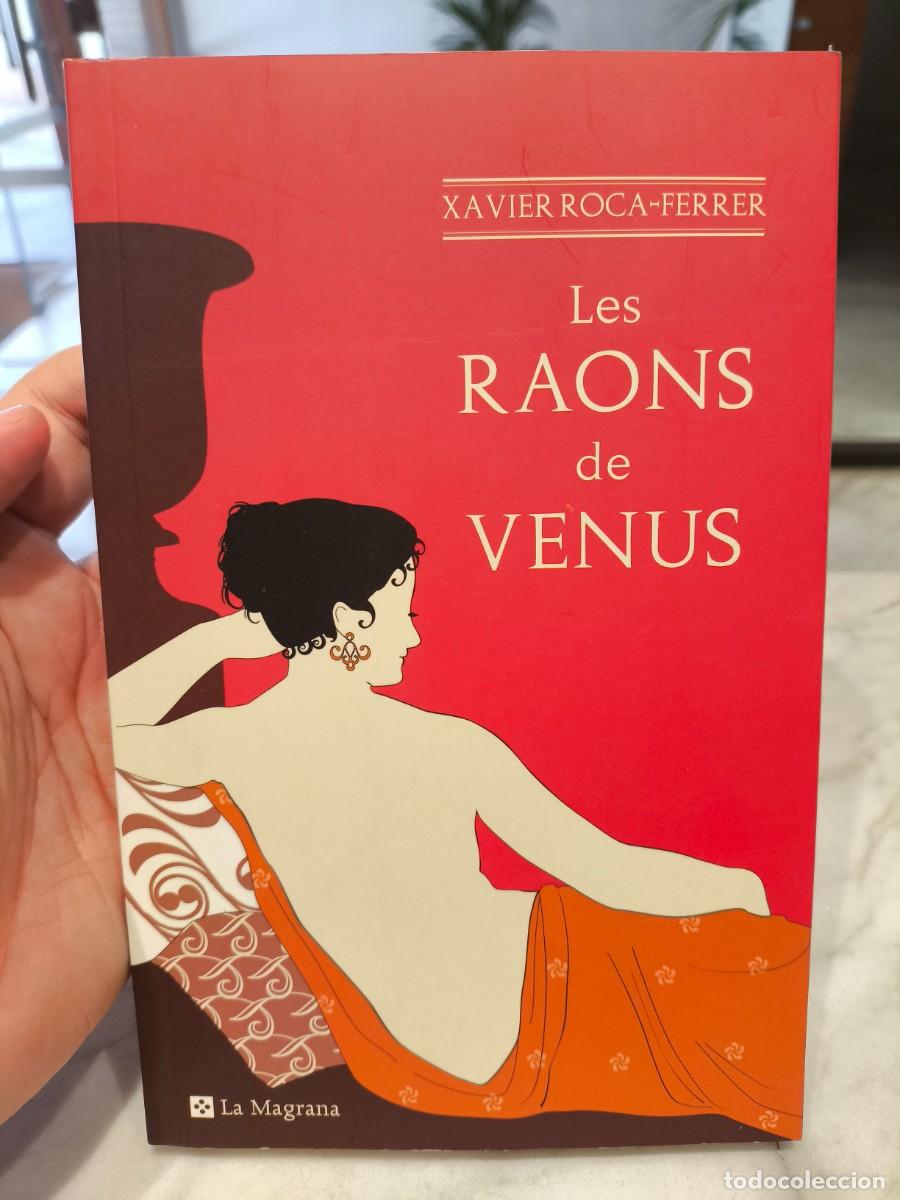 Libros de segunda mano: LES RAONS DE VENUS / XAVIER ROCA FERRER / EN CATAL&Aacute; - Foto 1