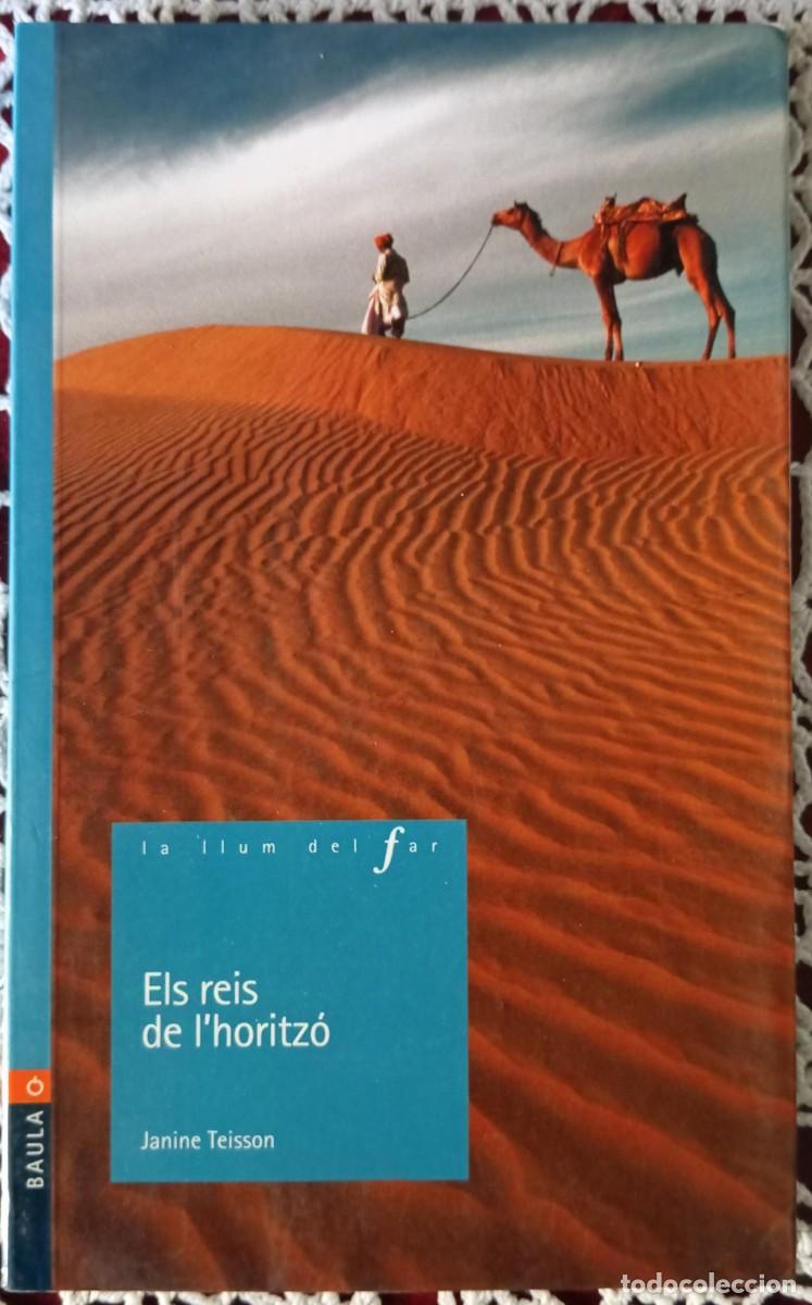 Libros de segunda mano: ELS REIS DE L&acute;HORITZO - JANINE TEISSON - Foto 1