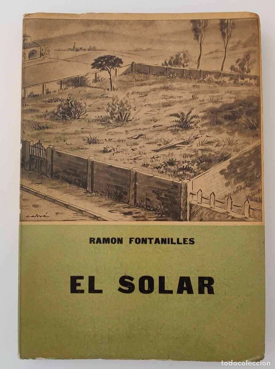 Libros de segunda mano: Libro. El Solar. De Ramon Fontanilles. Escrito en catalan. Editorial Alberti. - Foto 1