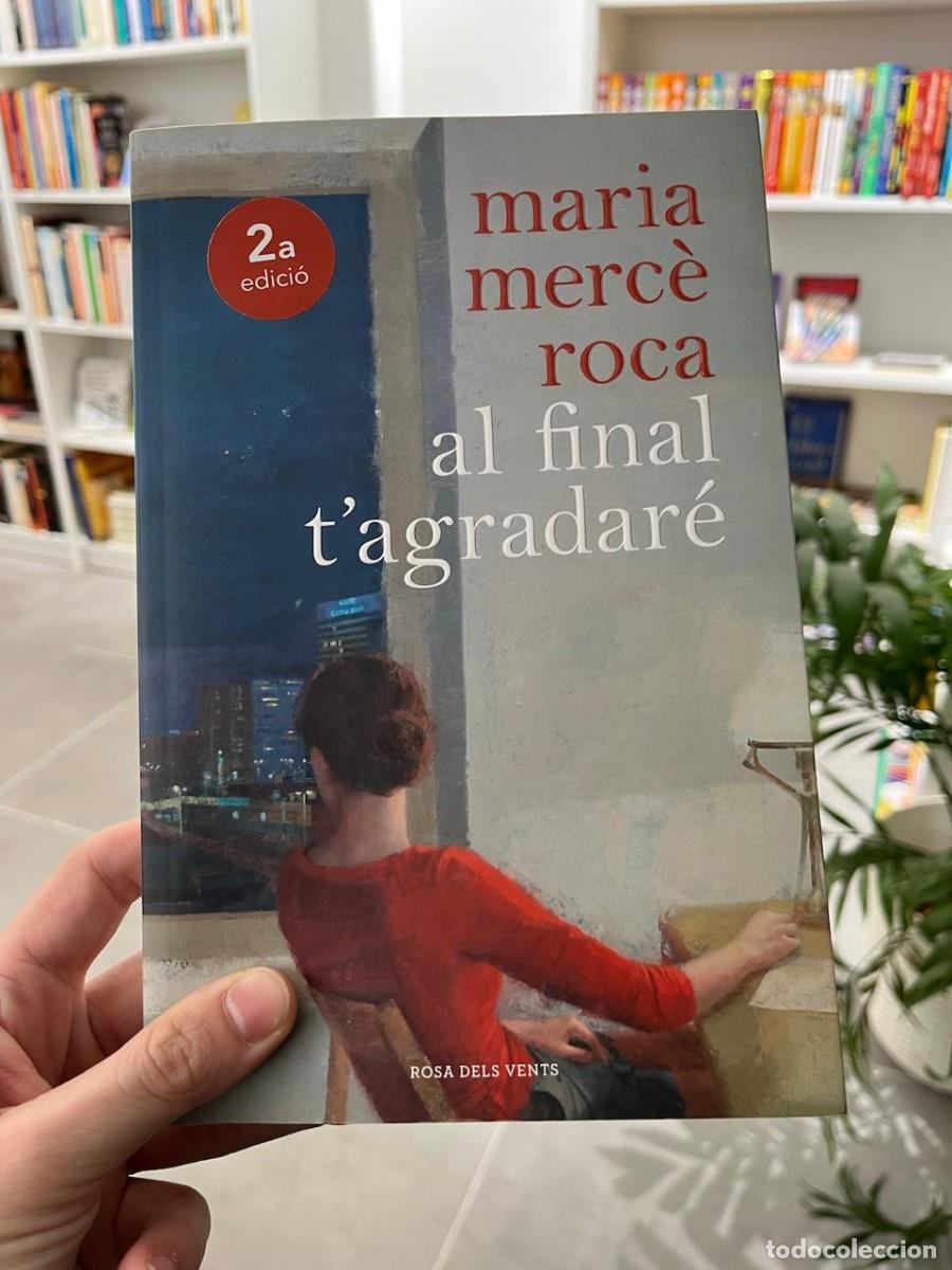 Libros de segunda mano: Al final tagradar&eacute; (Maria Merc&eacute; roca) - Foto 1