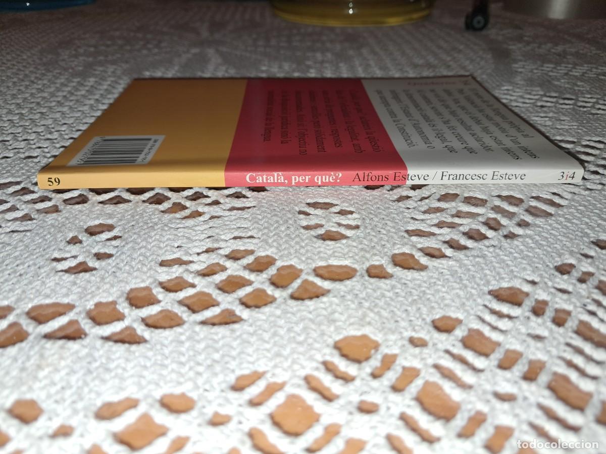 Libros de segunda mano: Catal&agrave;, per qu&egrave;? Alfons Esteve, Francesc Esteve - Foto 3