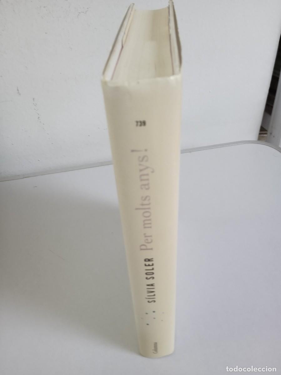 Libros de segunda mano: PER MOLTS ANYS! S&iacute;lvia Soler - Foto 2