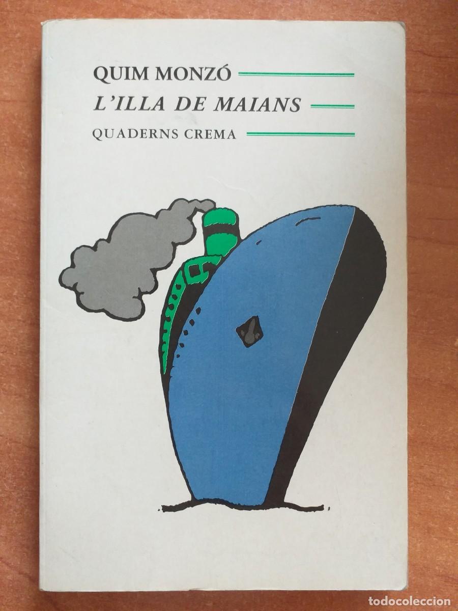 Libros de segunda mano: 1995 L&acute; ILLA DE MAIANS - QUIM MONZ&Oacute; - Foto 1
