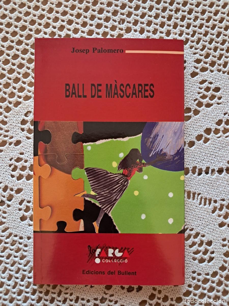 Libros de segunda mano: Ball de m&agrave;scares Josep Palomero - Foto 1