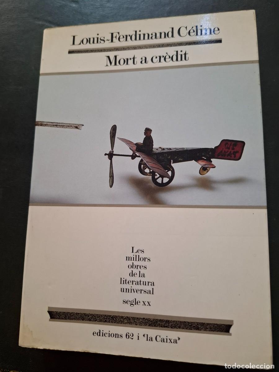 Libros de segunda mano: Mort a credit - Louis Ferdinand Celine - 1987 - Foto 1