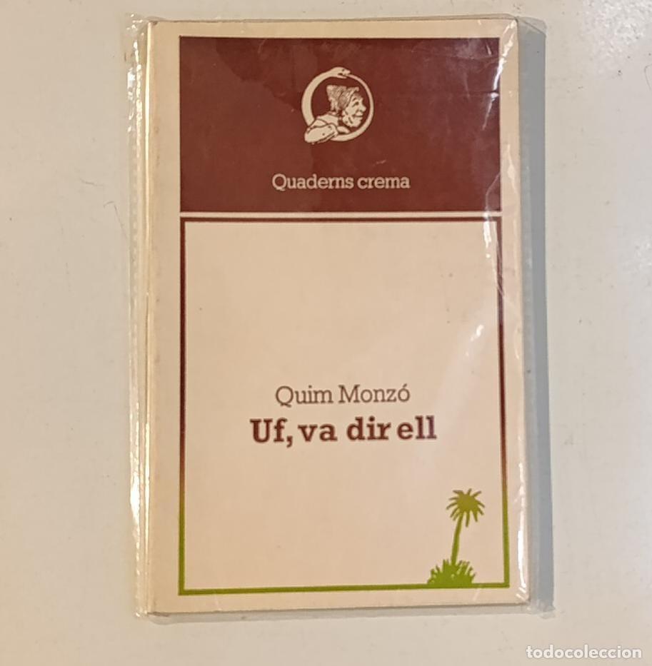 Libros de segunda mano: Uf, va dir ell - Quim Monz&oacute; - Foto 1
