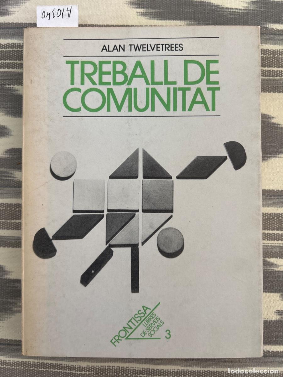 Libros de segunda mano: TREBALL DE COMUNITAT, ALAN TWELVETREES - Foto 1