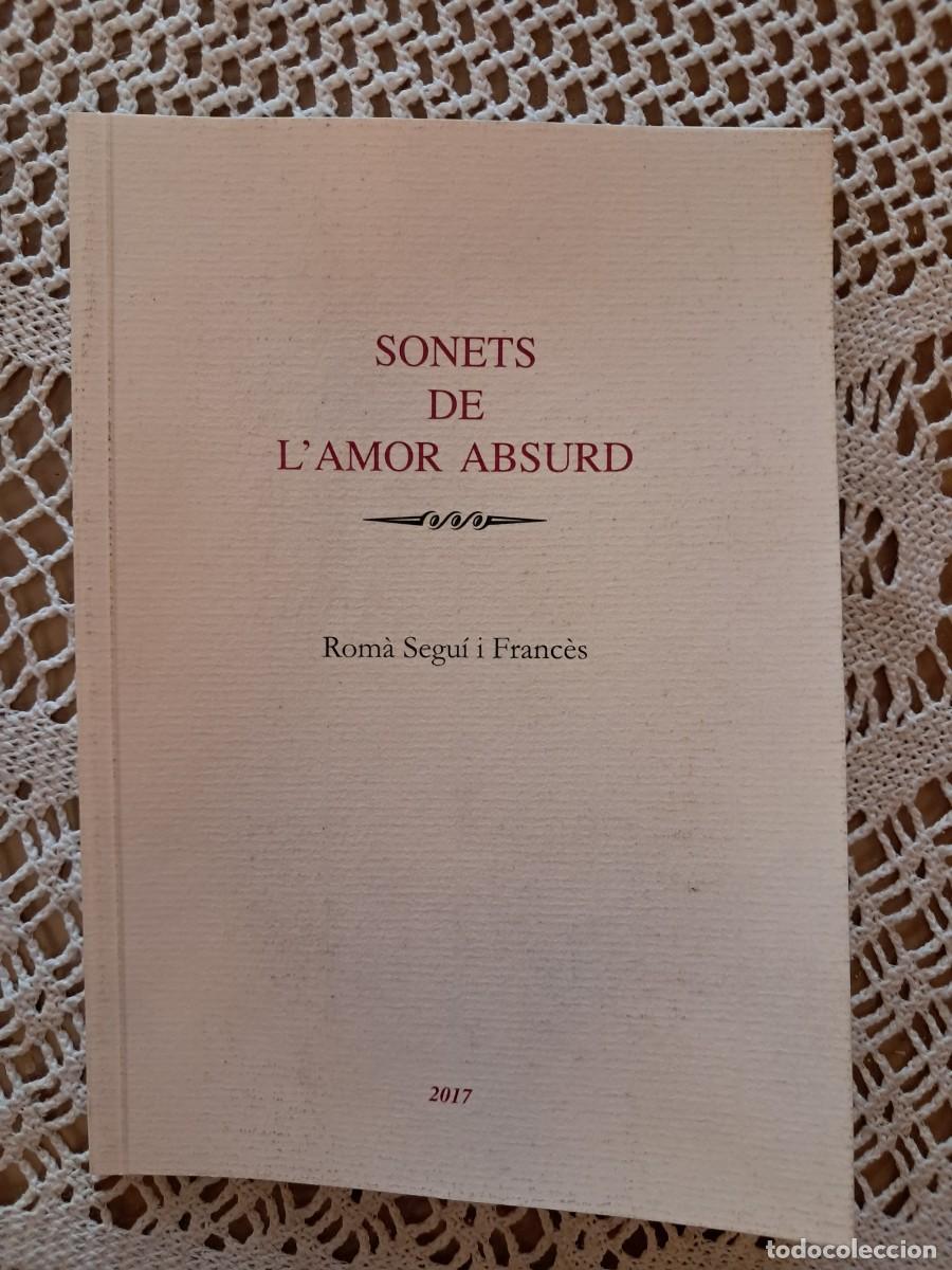Libros de segunda mano: Sonets del lamor absurd Rom&agrave; Segu&iacute; i Franc&eacute;s - Foto 1