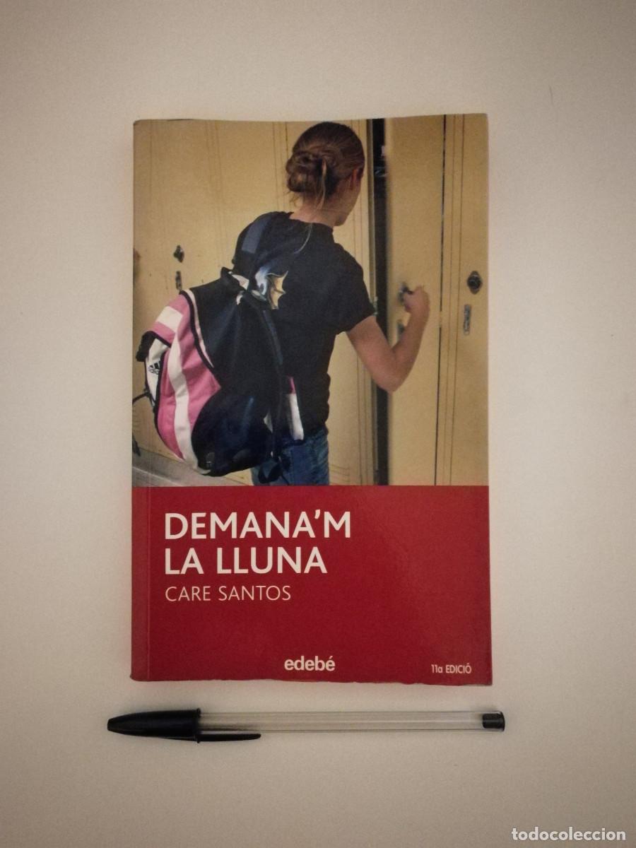 Libros de segunda mano: LIBRO - Demanam la Lluna - CATALAN - Care Santos - ED. Edeb&eacute; - Foto 1