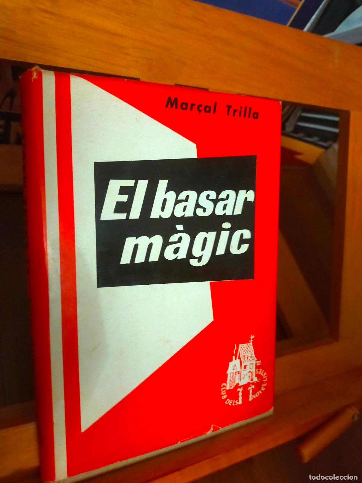 Libros de segunda mano: EL BASAR M&Agrave;GIC. MAR&Ccedil;AL TRILLA. CLUB EDITOR - Foto 1