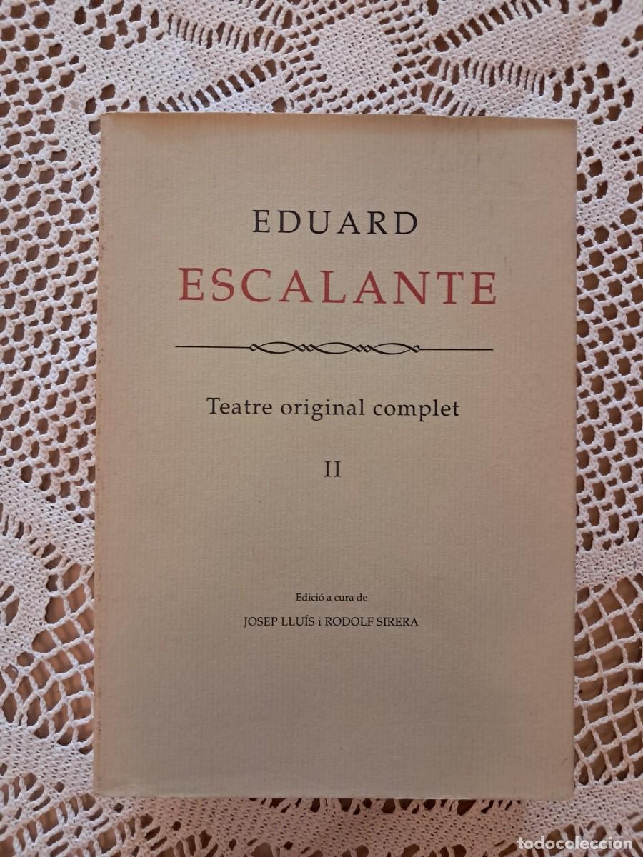 Libros de segunda mano: Eduard Escalante Teatre original complet - Foto 8