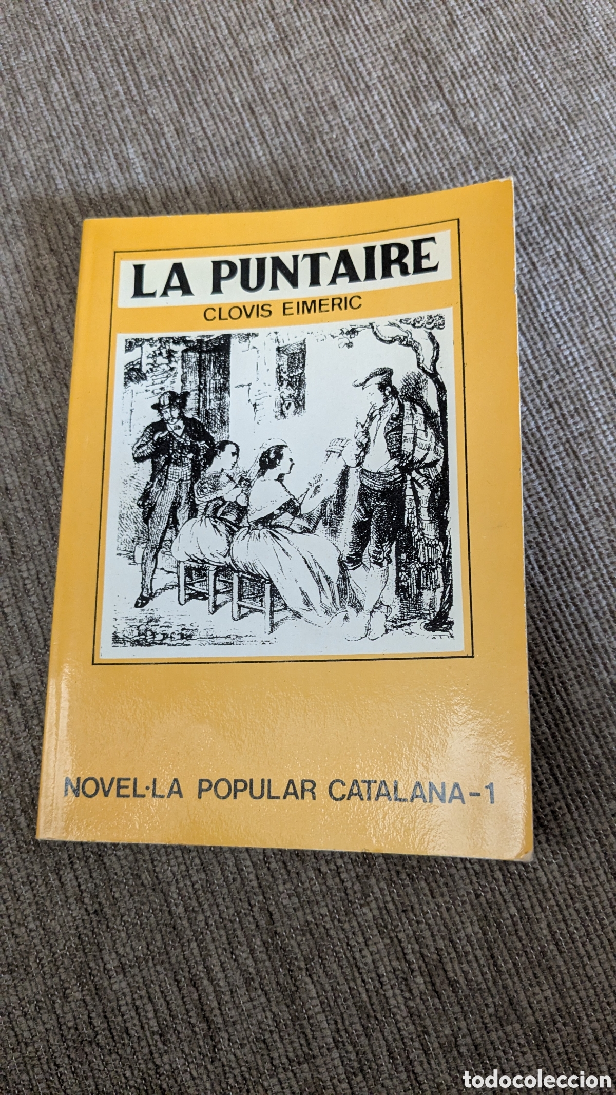 Libros de segunda mano: LA PUNTAIRE. CLOVIS EIMERIC. EDITORIAL MILL&Agrave; - Foto 1