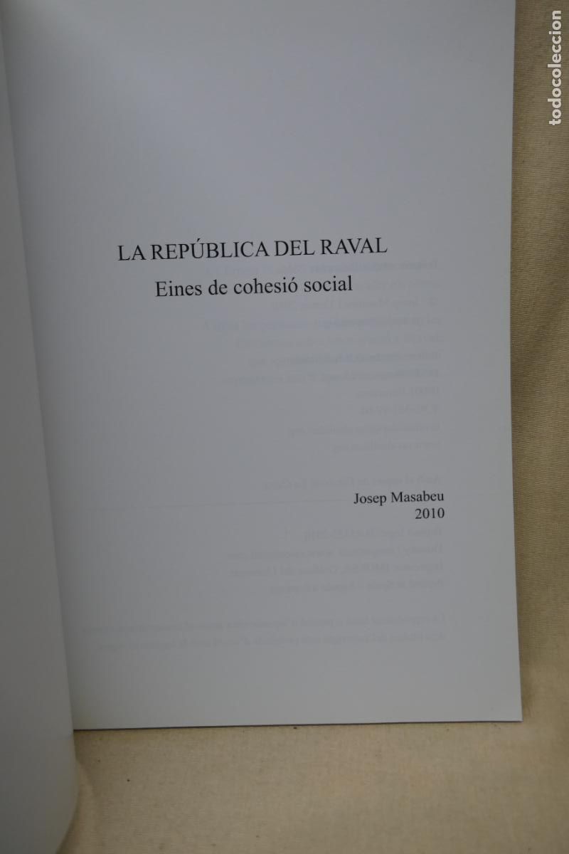 Libros de segunda mano: LA REP&Uacute;BLICA DEL RAVAL. EINES DE COHESI&Oacute; SOCIAL (CATAL&Aacute;N) - Foto 4