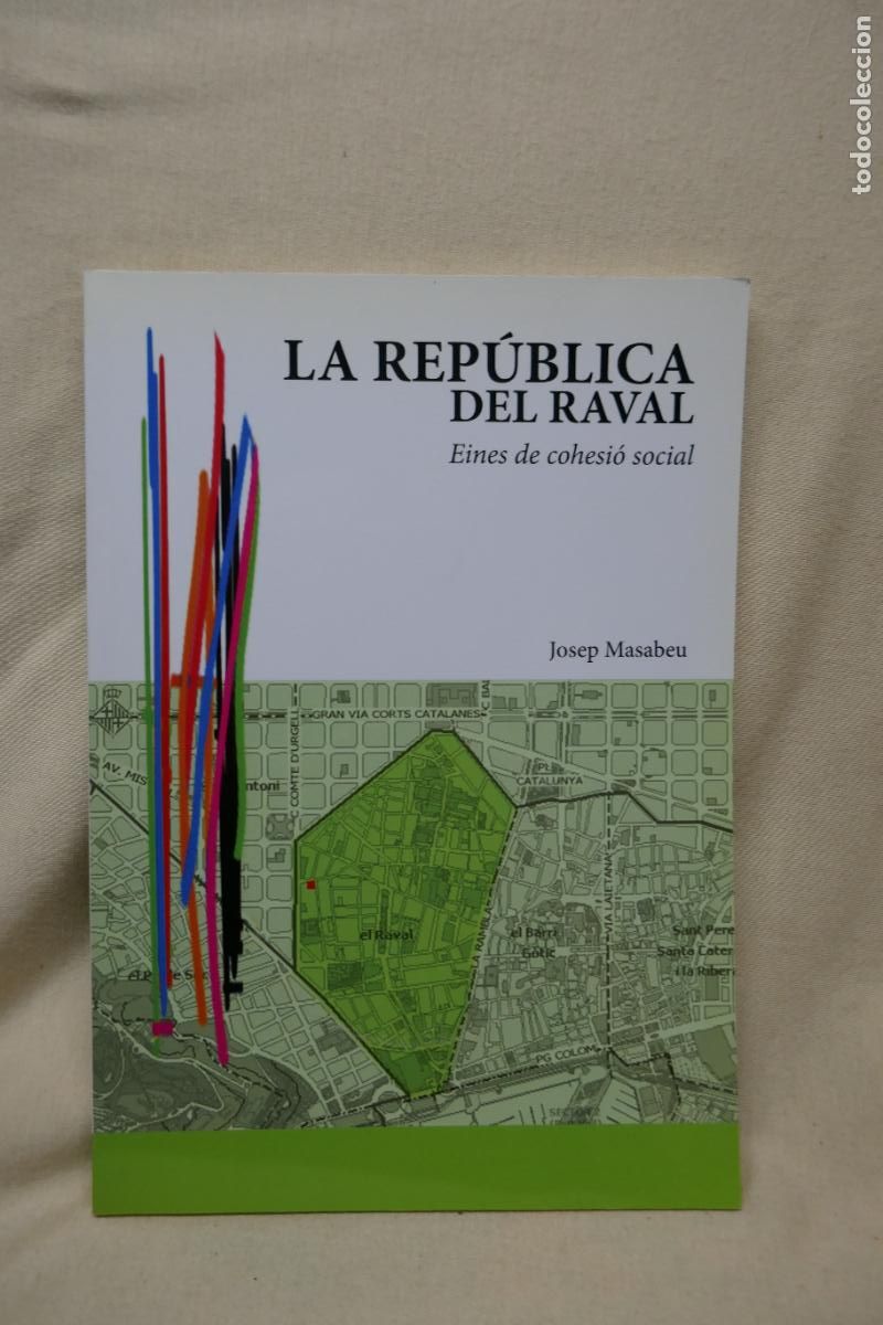 Libros de segunda mano: LA REP&Uacute;BLICA DEL RAVAL. EINES DE COHESI&Oacute; SOCIAL (CATAL&Aacute;N) - Foto 1