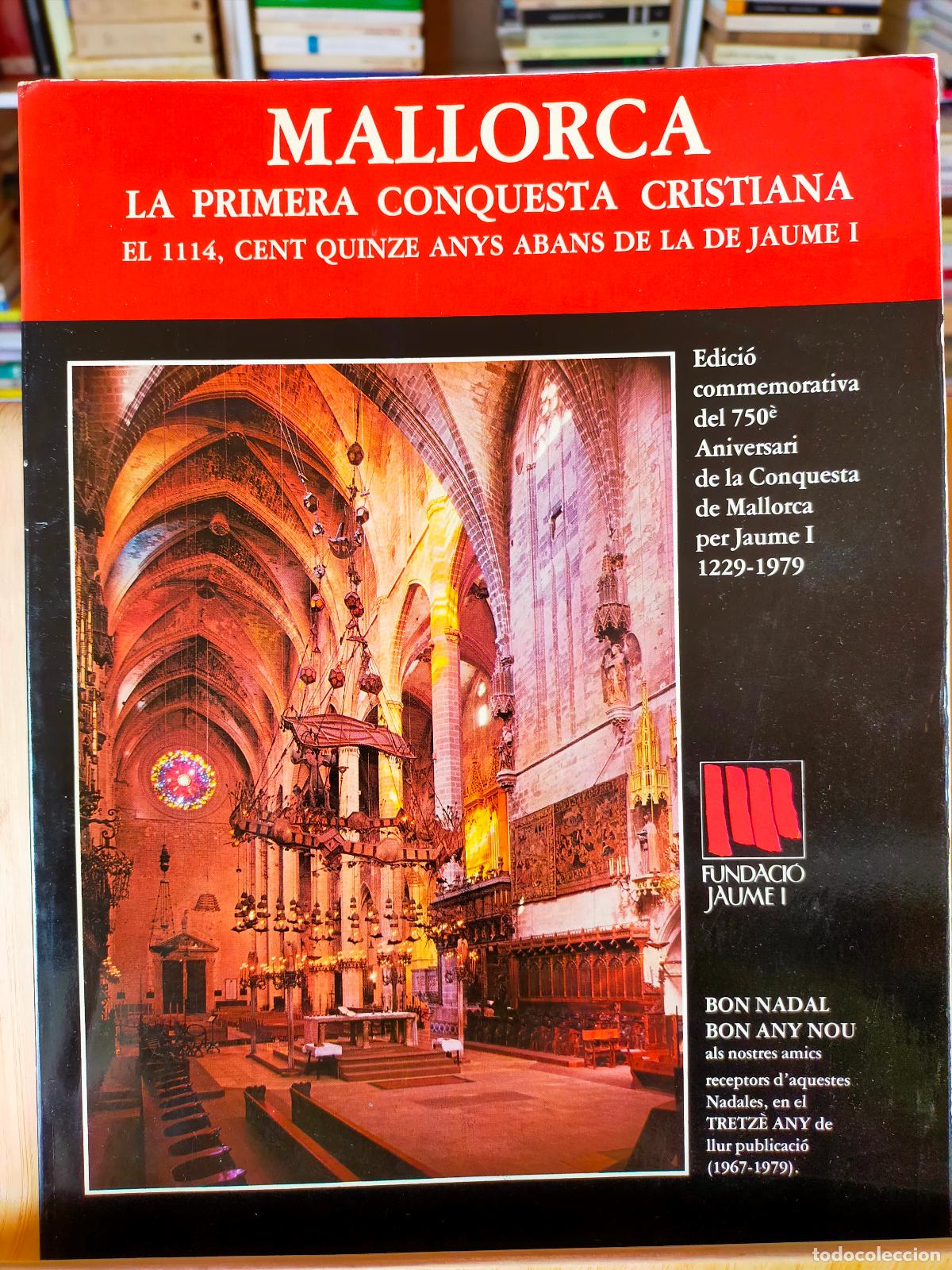 Libros de segunda mano: MALLORCA. LA PRIMERA CONQUESTA CRISTIANA. - Foto 1