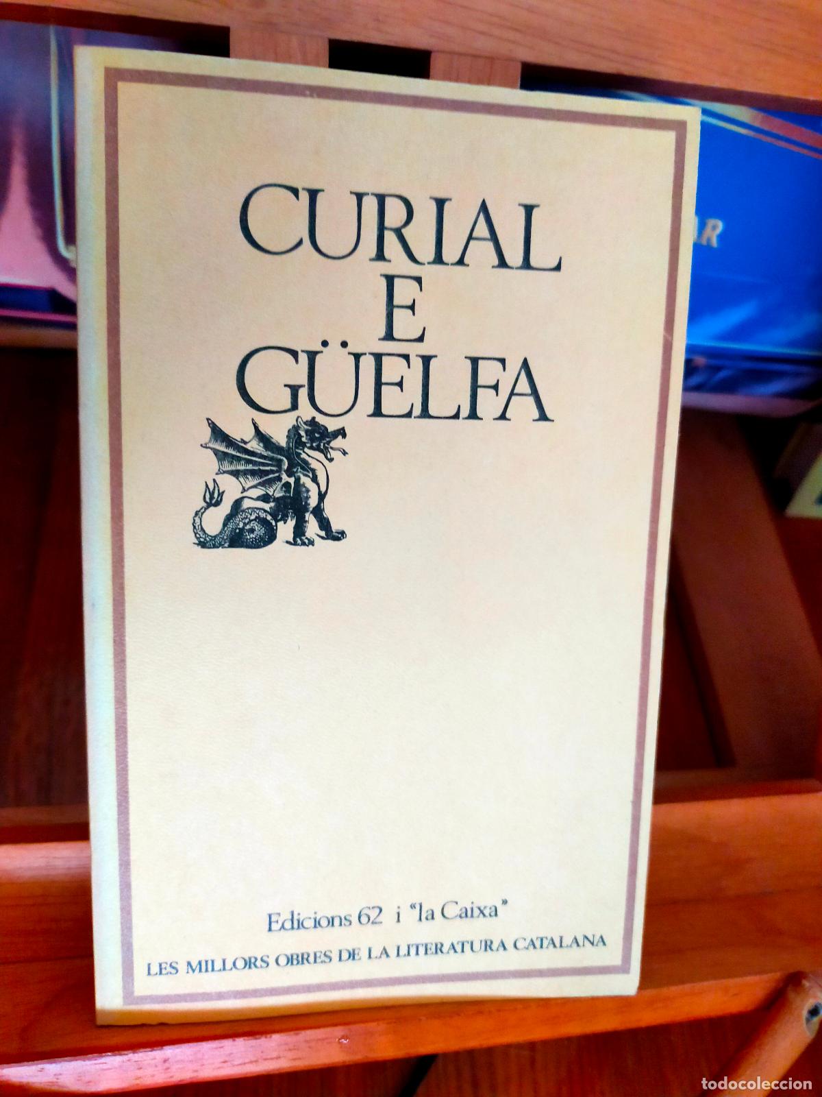 Libros de segunda mano: CURIAL E G&Uuml;ELFA. EDICIONS 62 - Foto 1