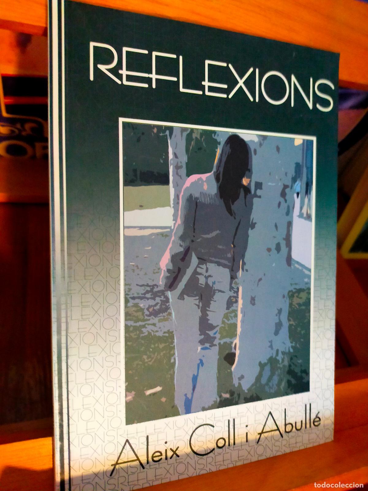 Libros de segunda mano: REFLEXIONS. ALEIX COLL I ABULL&Eacute;. - Foto 1