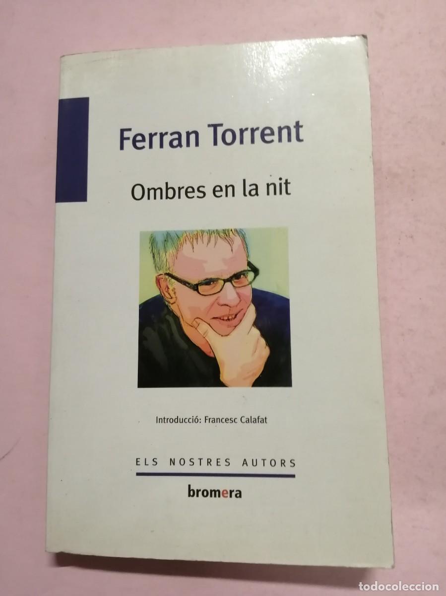 Libros de segunda mano: OMBRES EN LA NIT (FERRAN TORRENT) ESCRITO EN CATALAN - Foto 1