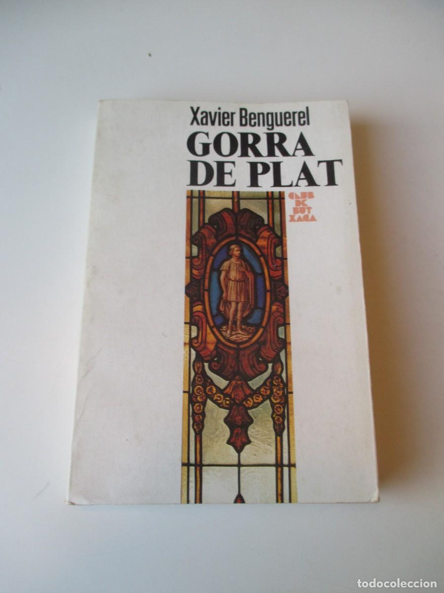 Libros de segunda mano: XAVIER BENGUEREL Gorra de plat (catal&aacute;n) W35923 - Foto 1