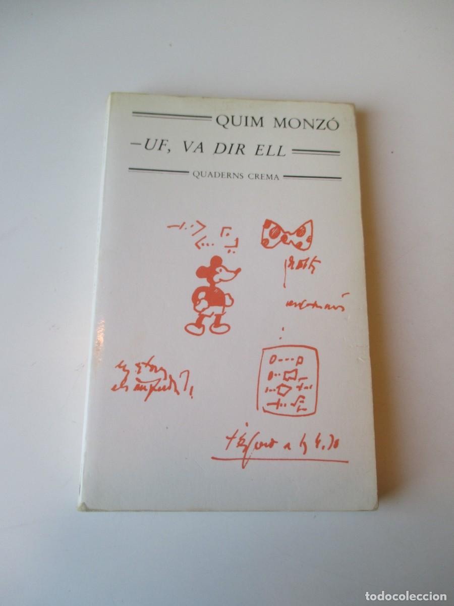 Libros de segunda mano: QUIM MONZ&Oacute; Uf, va dir ell (catal&aacute;n) W36028 - Foto 1