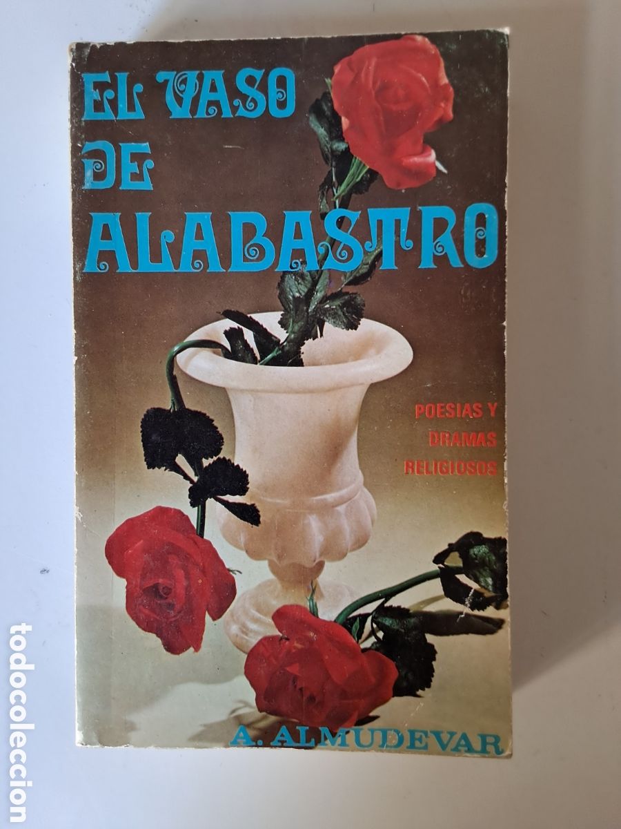Libros de segunda mano: EL VASO DE ALABASTRO. A. Almudevar. - Foto 1