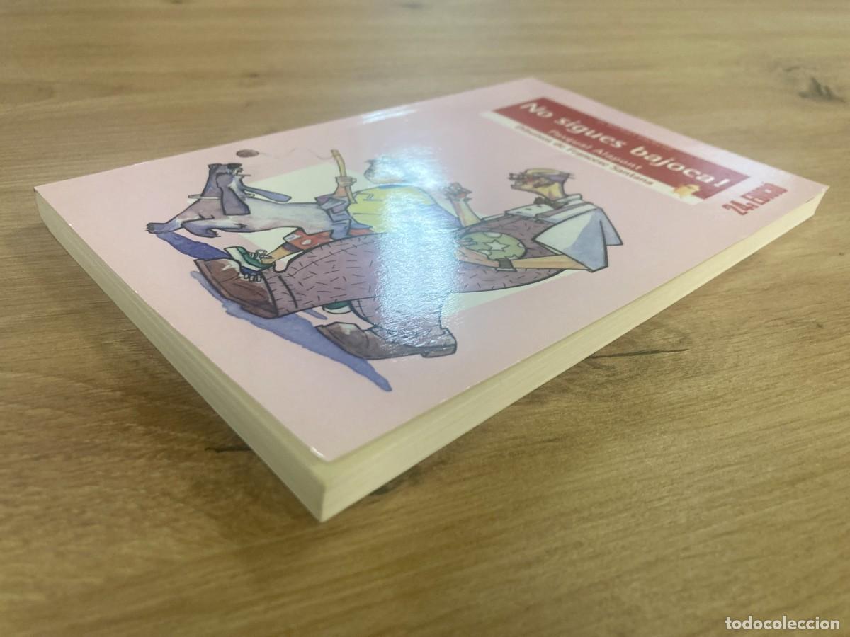Libros de segunda mano: No sigues bajoca! Pasqual Alapont - Foto 4