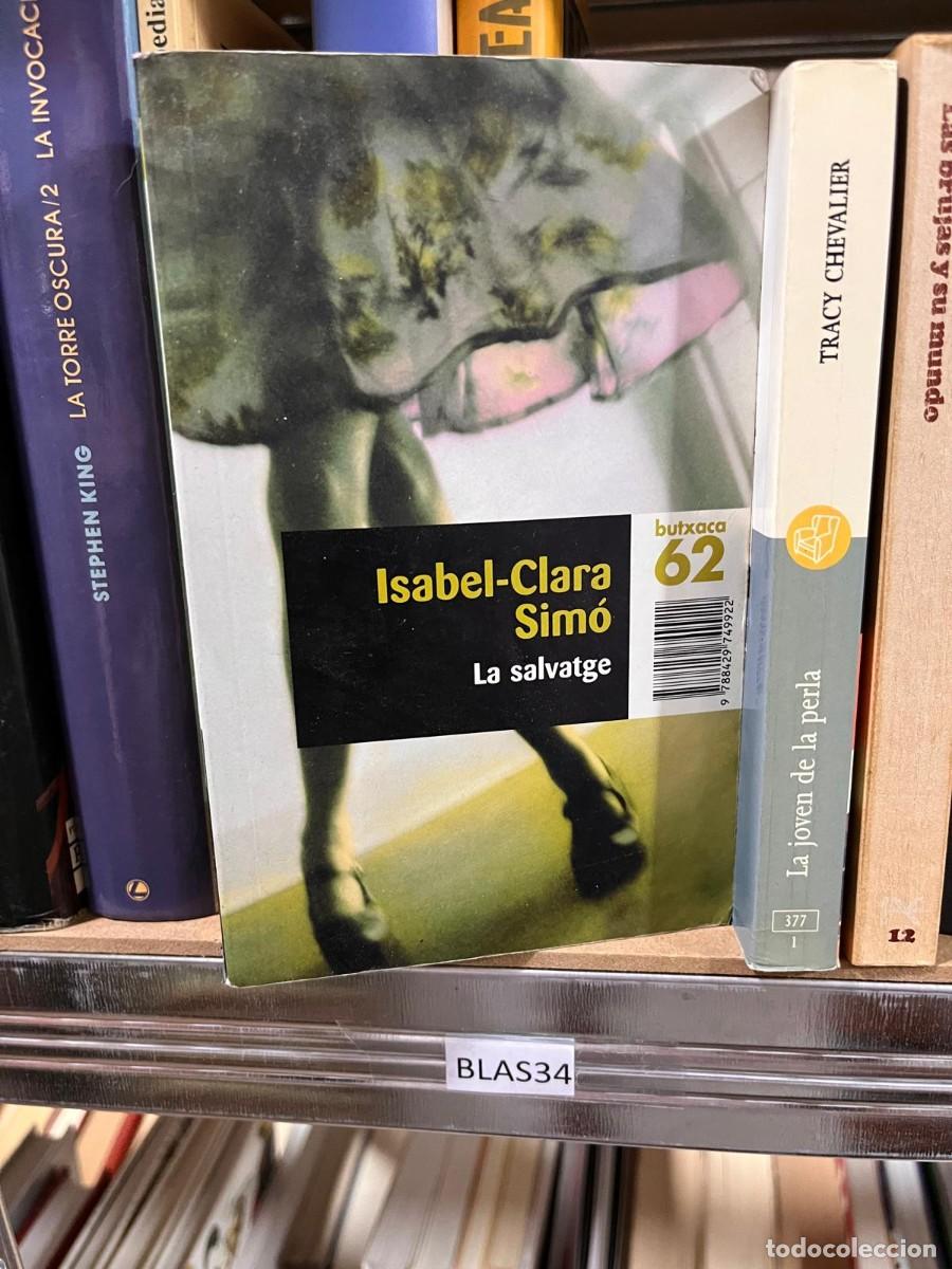 Libros de segunda mano: BLAS34 ISABEL-CLARA SIM&Oacute;, LA SALVATGE, ED.62 - Foto 1