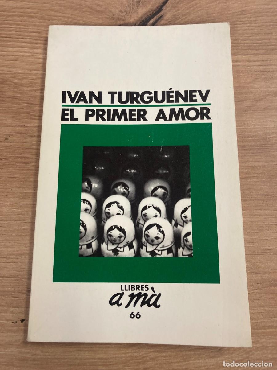 Libros de segunda mano: El primer amor Ivan Tugu&eacute;niev - Foto 1