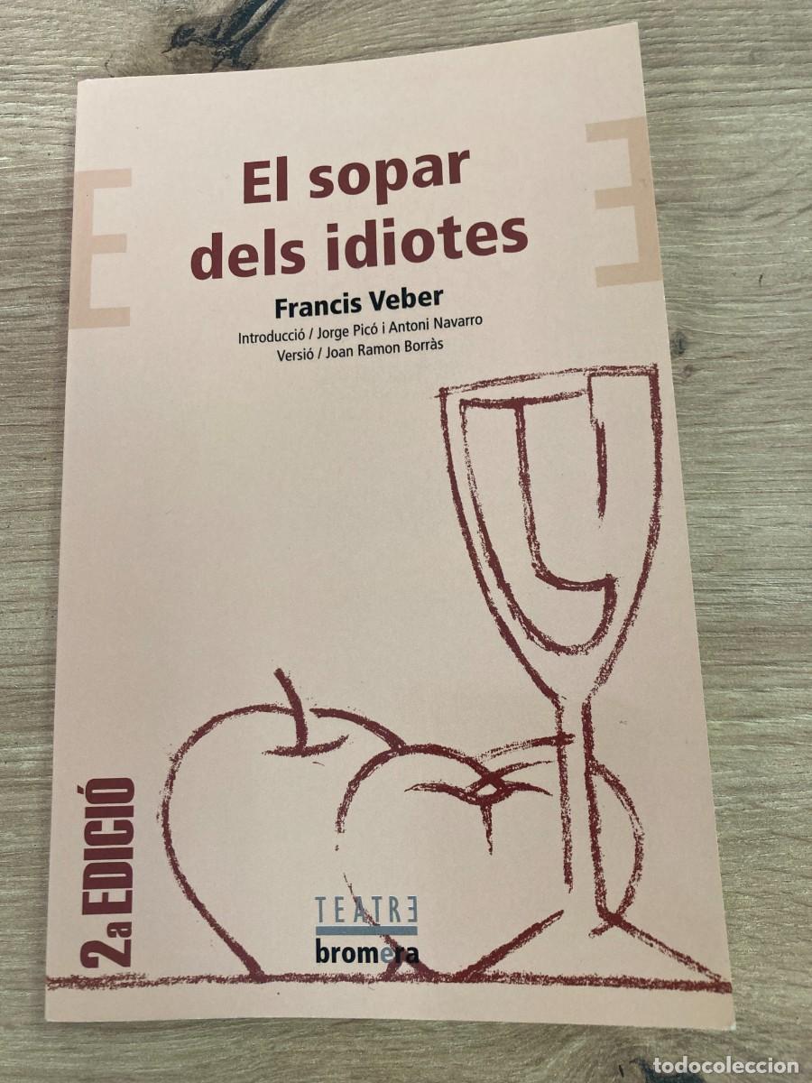 Libros de segunda mano: El sopar dels idiotes Francis Veber - Foto 1