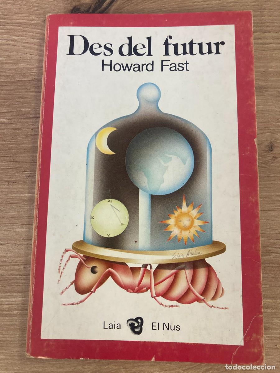 Libros de segunda mano: Des del Futur Howard Fast - Foto 1