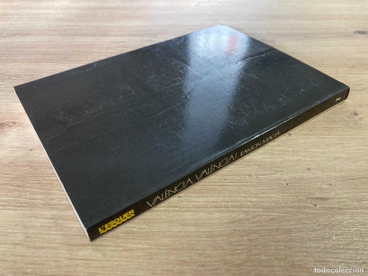 Libros de segunda mano: Val&egrave;ncia, Val&egrave;ncia! Ramon Maci&agrave; - Foto 3