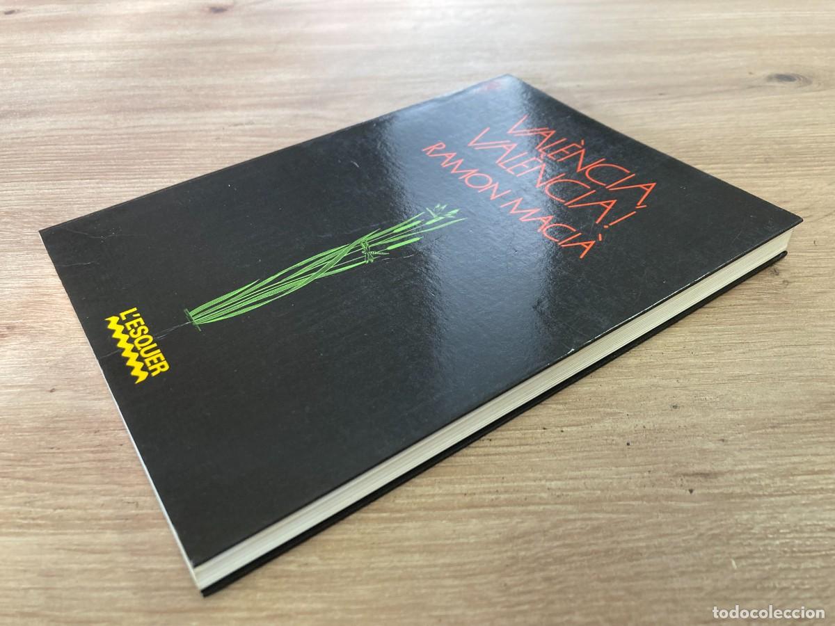 Libros de segunda mano: Val&egrave;ncia, Val&egrave;ncia! Ramon Maci&agrave; - Foto 4