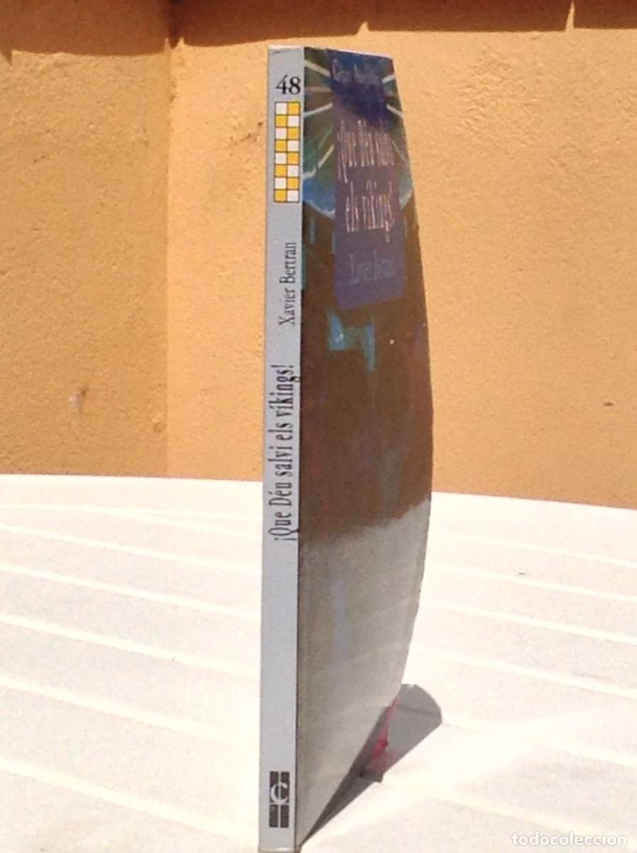 Libros de segunda mano: Que D&eacute;u salvi els vikings! (En catal&aacute;n) - Foto 2