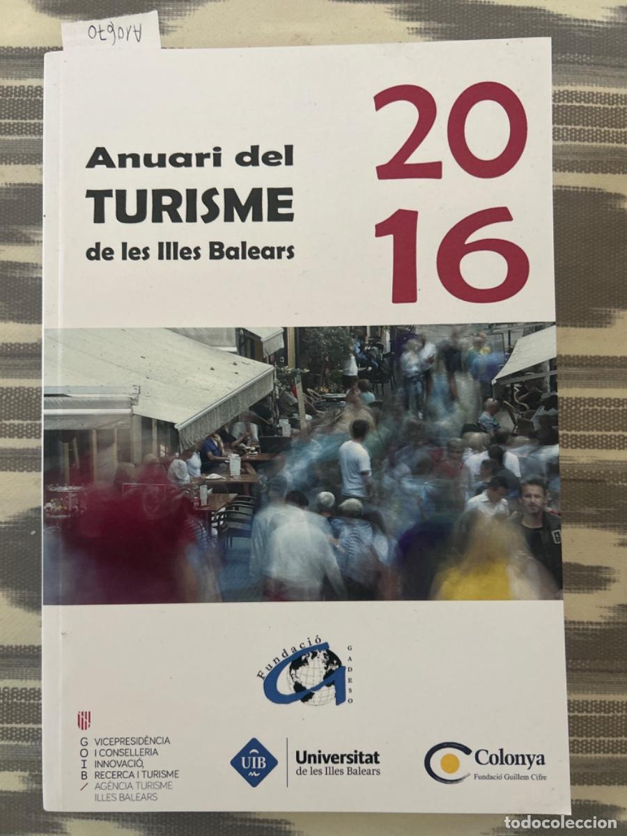 Libros de segunda mano: ANUARI DEL TURISME DE LES ILLES BALEARS, 2016 - Foto 1