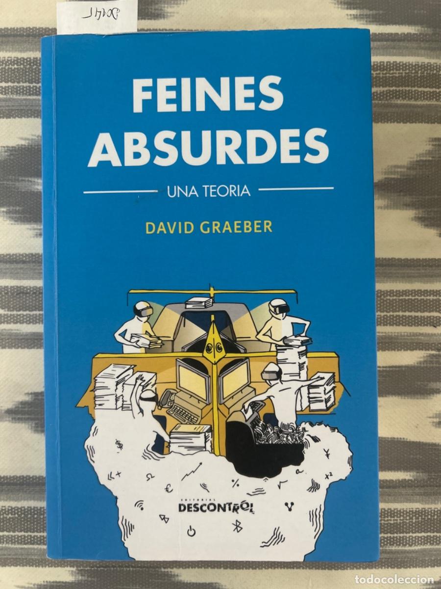 Libros de segunda mano: FEINES ABSURDES, UNA TEORIA, DAVID GRAEBER - Foto 1