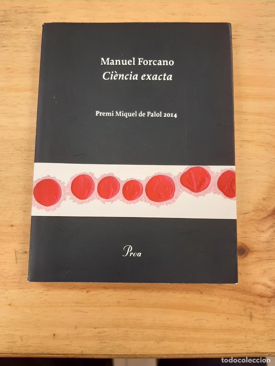Libros de segunda mano: Ci&egrave;ncia exacta - Manuel Forcano - Proa, 2014 - Foto 1