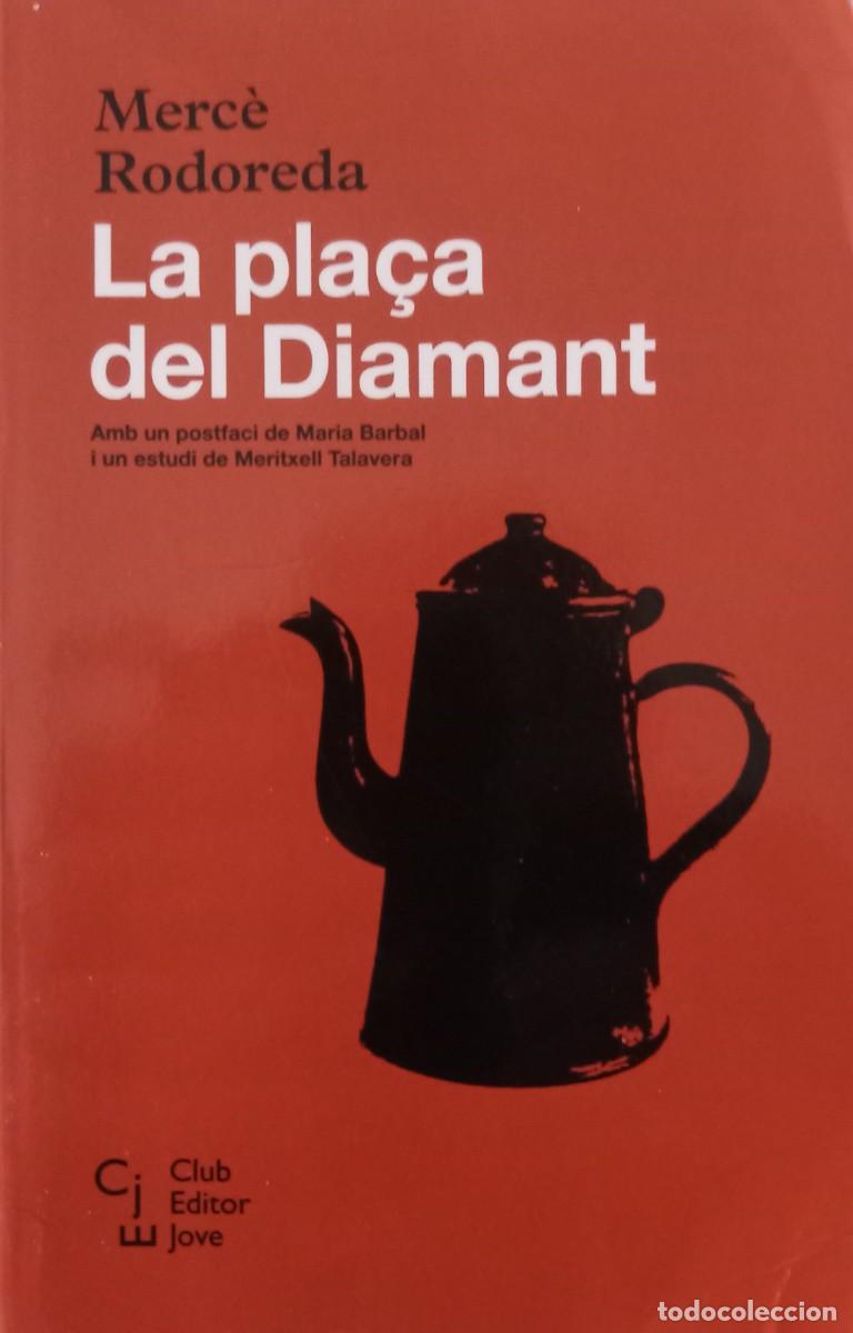 Libros de segunda mano: La pla&ccedil;a del Diamant. Merc&egrave; Rodoreda &iexcl;CATAL&Aacute;N!. - Foto 1