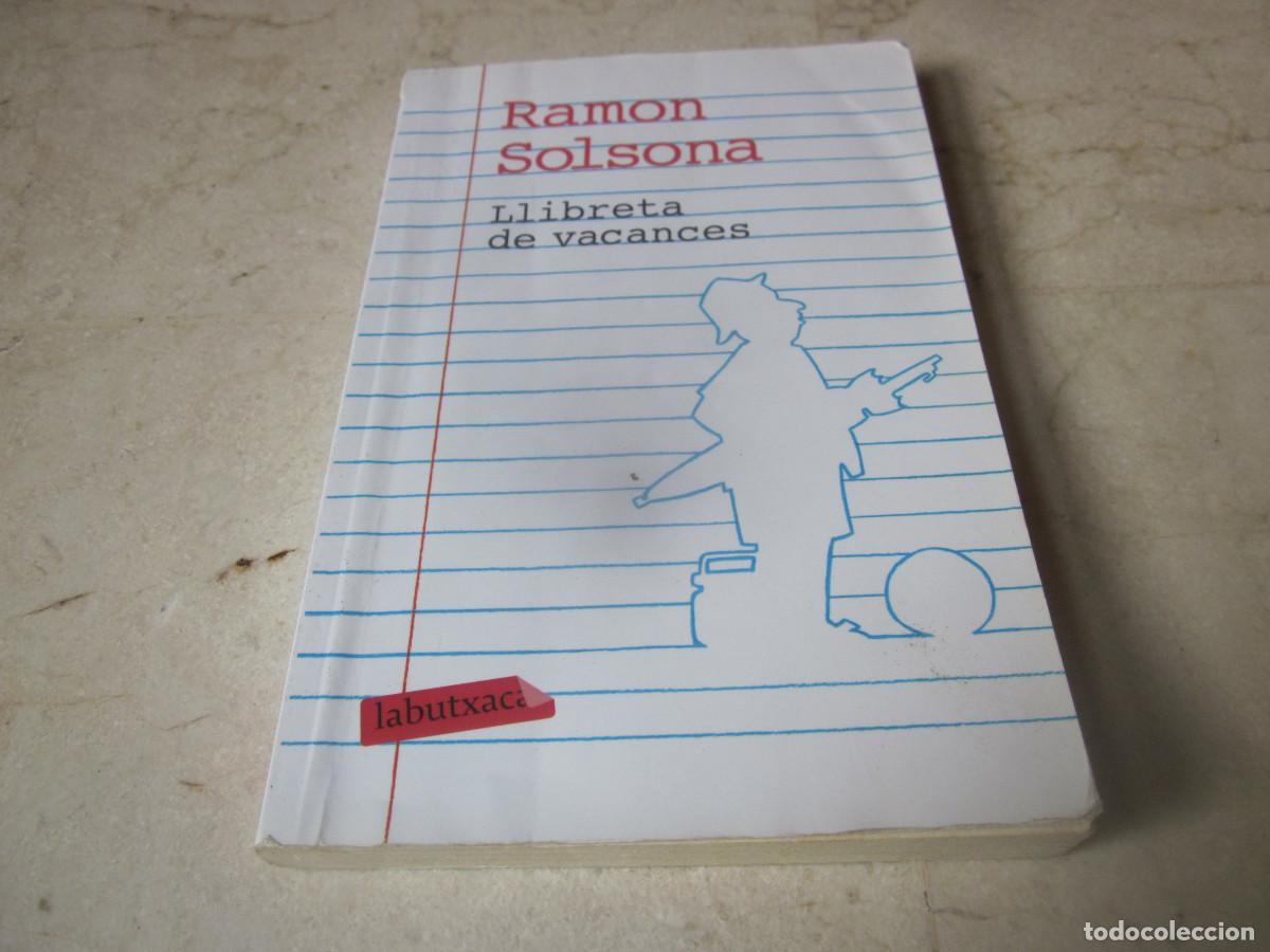 Libros de segunda mano: RAMON SOLSONA - LLIBRETA DE VACANCES - LABUTXACA 2016 - Foto 1