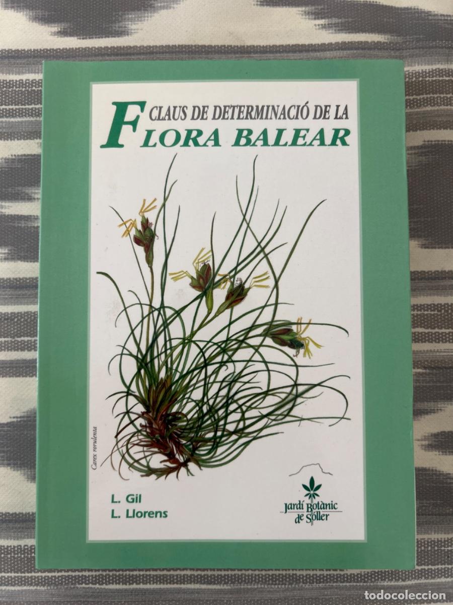 Libros de segunda mano: CLAUS DE LA DETERMINACIO DE LA FLORA BALEAR, L GIL Y L LLORENS - Foto 1